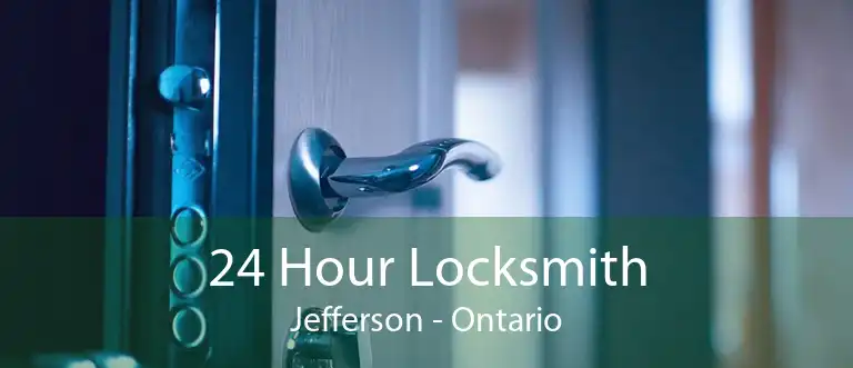 24 Hour Locksmith Jefferson - Ontario
