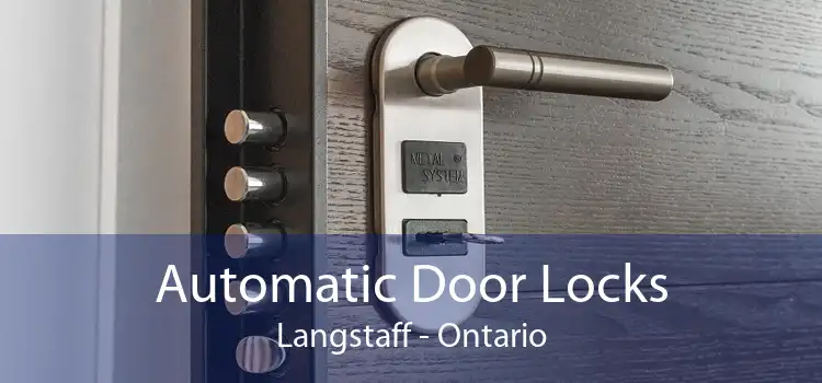 Automatic Door Locks Langstaff - Ontario