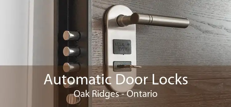 Automatic Door Locks Oak Ridges - Ontario