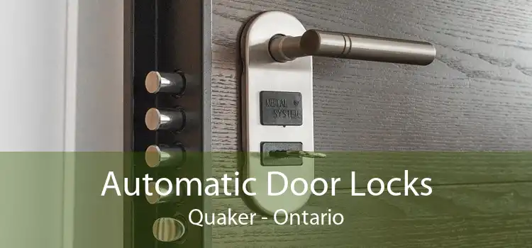 Automatic Door Locks Quaker - Ontario