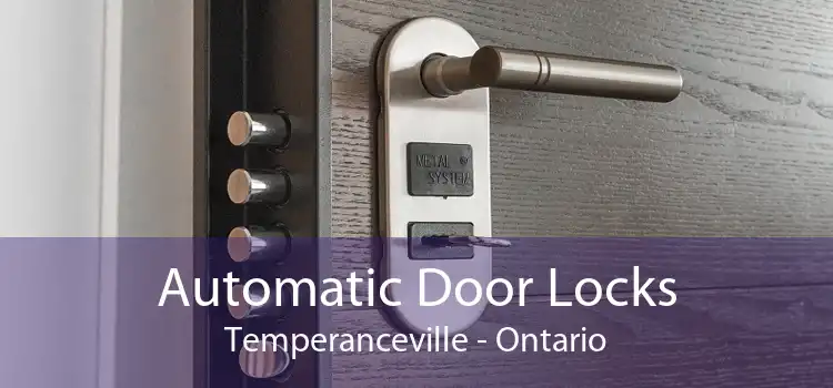 Automatic Door Locks Temperanceville - Ontario
