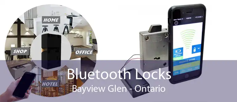 Bluetooth Locks Bayview Glen - Ontario