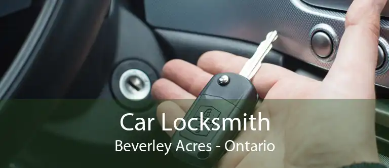Car Locksmith Beverley Acres - Ontario