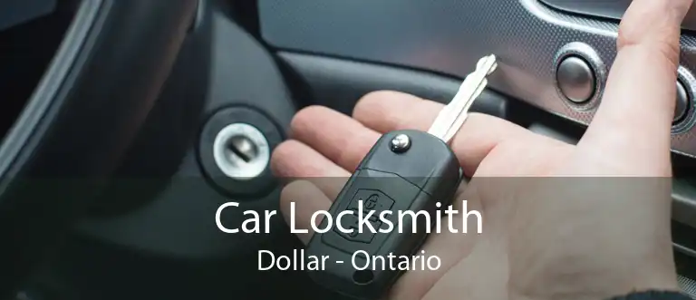 Car Locksmith Dollar - Ontario