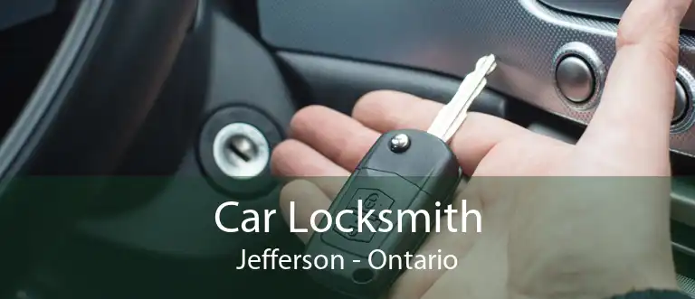 Car Locksmith Jefferson - Ontario