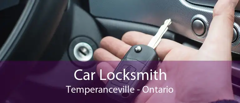 Car Locksmith Temperanceville - Ontario