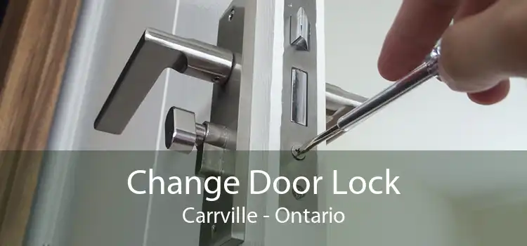 Change Door Lock Carrville - Ontario