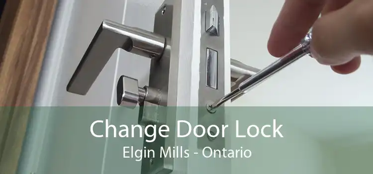 Change Door Lock Elgin Mills - Ontario