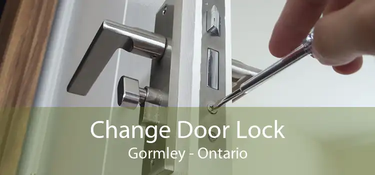Change Door Lock Gormley - Ontario
