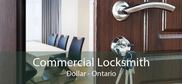 Commercial Locksmith Dollar - Ontario