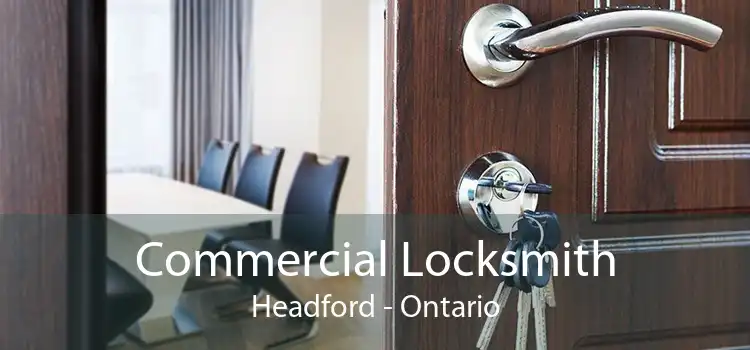 Commercial Locksmith Headford - Ontario
