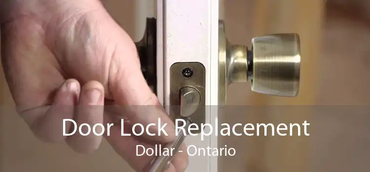 Door Lock Replacement Dollar - Ontario
