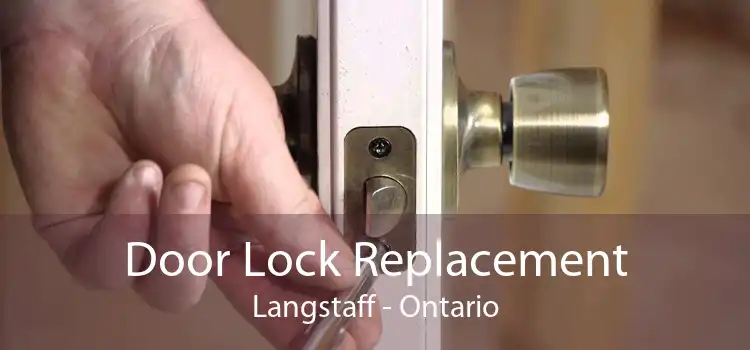 Door Lock Replacement Langstaff - Ontario