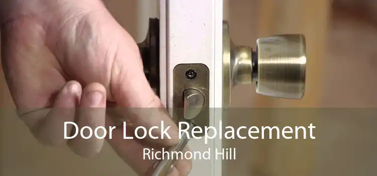 Door Lock Replacement Richmond Hill