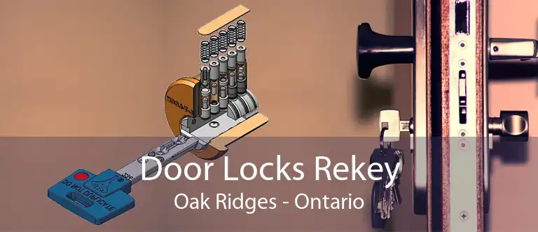 Door Locks Rekey Oak Ridges - Ontario