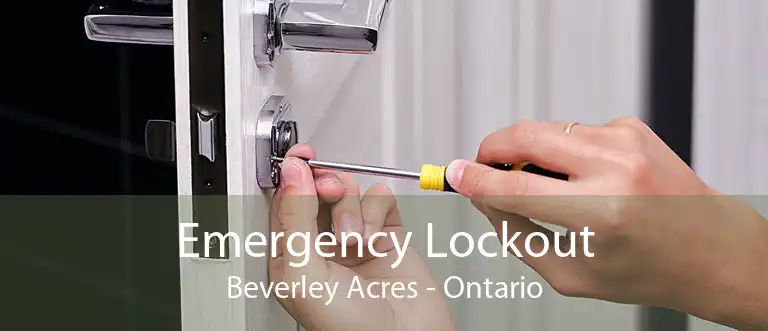 Emergency Lockout Beverley Acres - Ontario