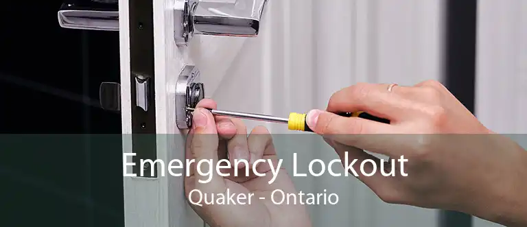 Emergency Lockout Quaker - Ontario