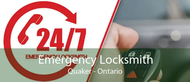 Emergency Locksmith Quaker - Ontario
