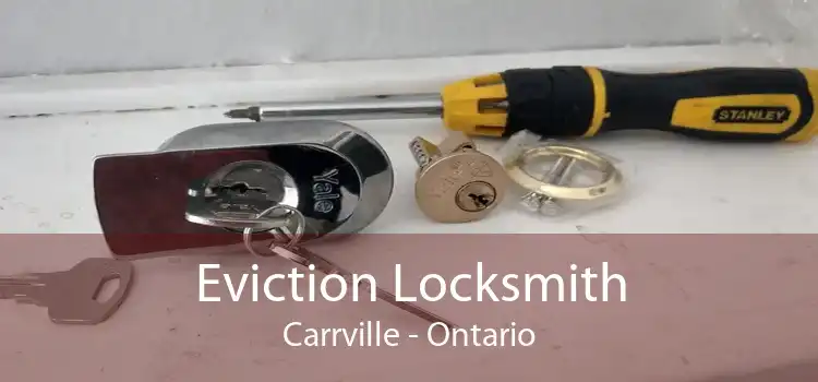 Eviction Locksmith Carrville - Ontario