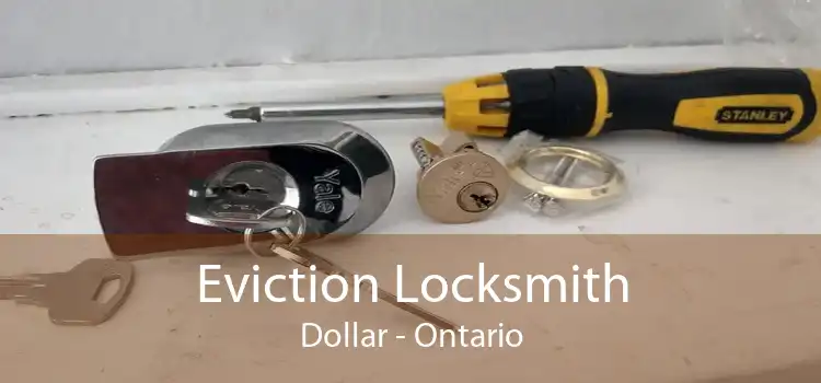 Eviction Locksmith Dollar - Ontario