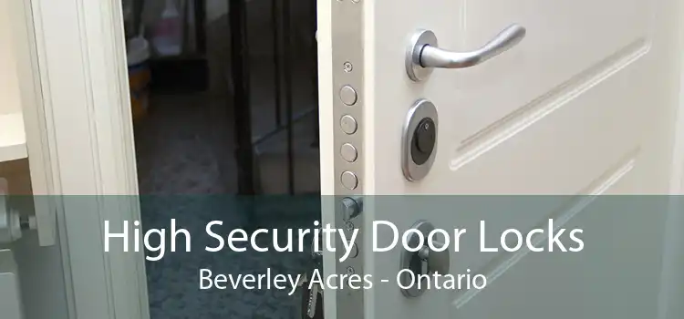 High Security Door Locks Beverley Acres - Ontario