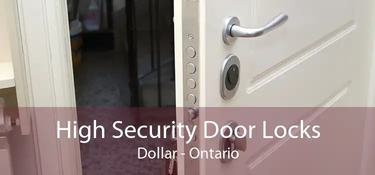 High Security Door Locks Dollar - Ontario