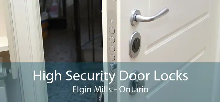 High Security Door Locks Elgin Mills - Ontario