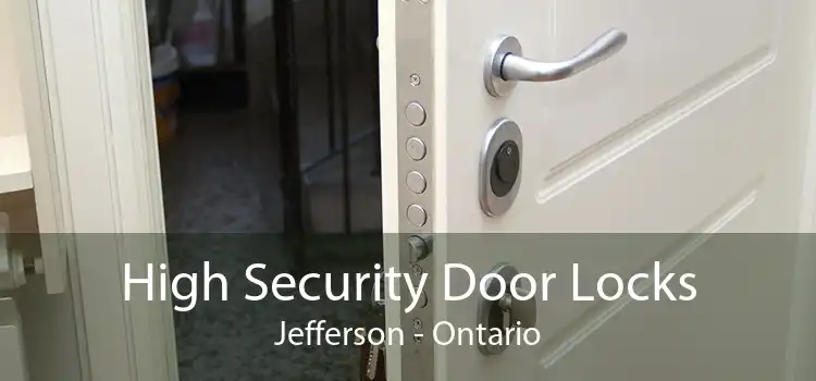 High Security Door Locks Jefferson - Ontario