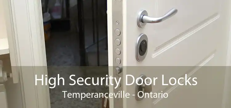 High Security Door Locks Temperanceville - Ontario