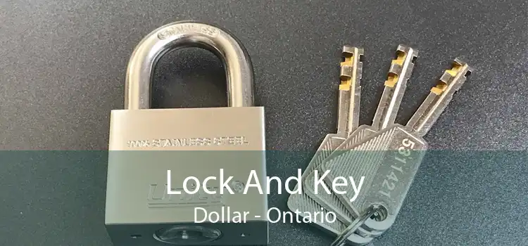 Lock And Key Dollar - Ontario