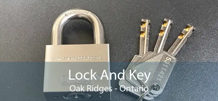 Lock And Key Oak Ridges - Ontario