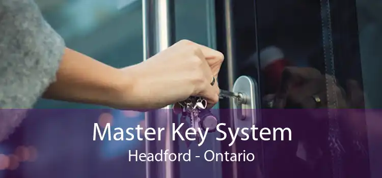 Master Key System Headford - Ontario
