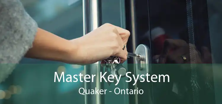 Master Key System Quaker - Ontario