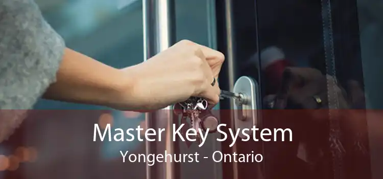 Master Key System Yongehurst - Ontario