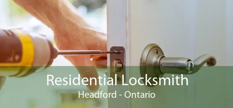 Residential Locksmith Headford - Ontario