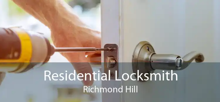 Residential Locksmith Richmond Hill