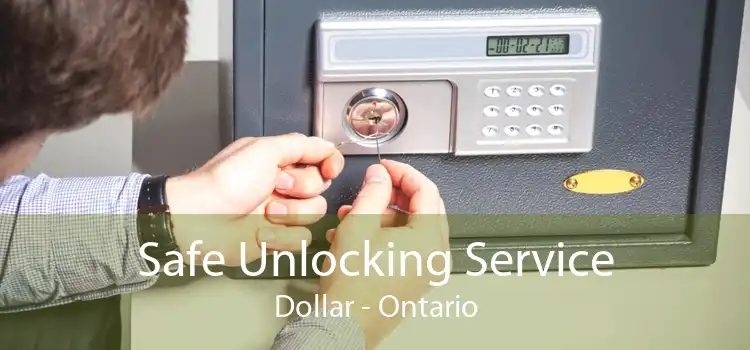 Safe Unlocking Service Dollar - Ontario