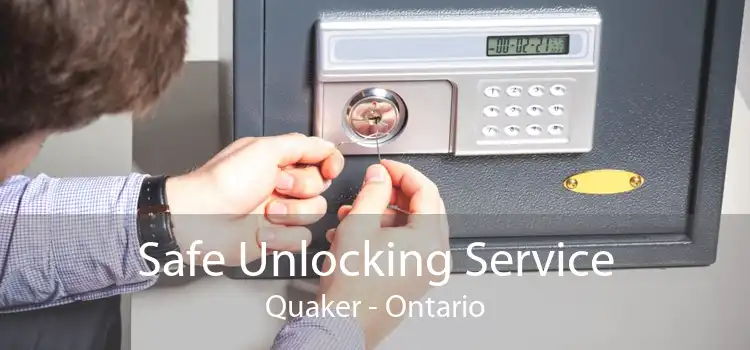 Safe Unlocking Service Quaker - Ontario