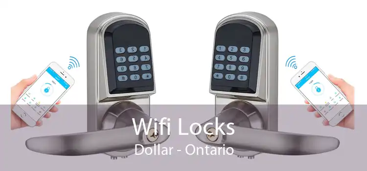 Wifi Locks Dollar - Ontario