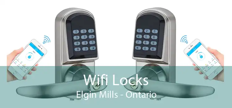 Wifi Locks Elgin Mills - Ontario