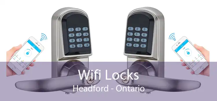 Wifi Locks Headford - Ontario
