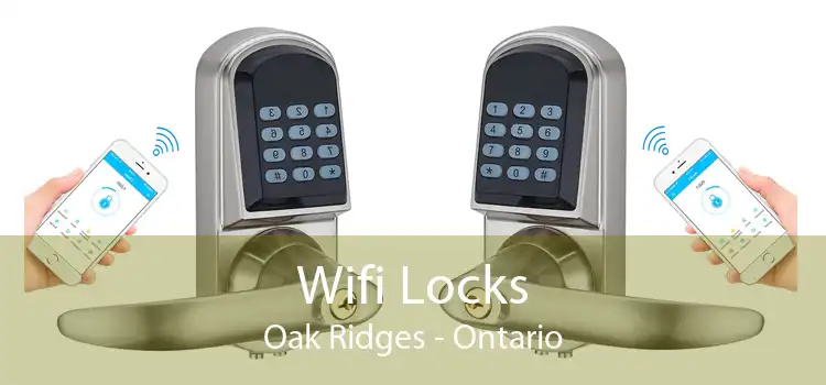 Wifi Locks Oak Ridges - Ontario