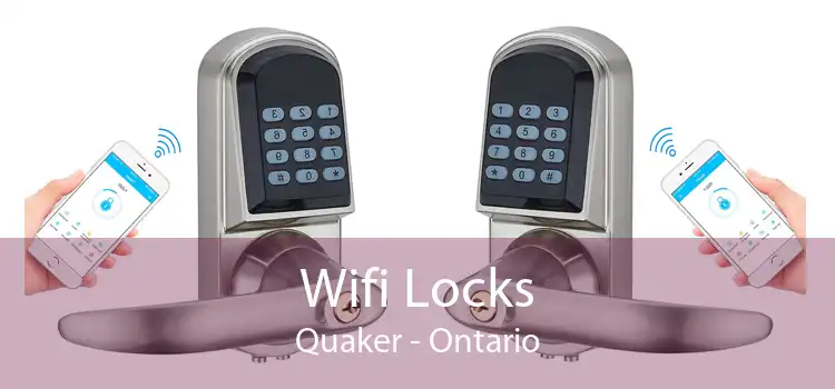 Wifi Locks Quaker - Ontario